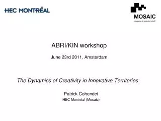 ABRI/KIN workshop June 23rd 2011, Amsterdam
