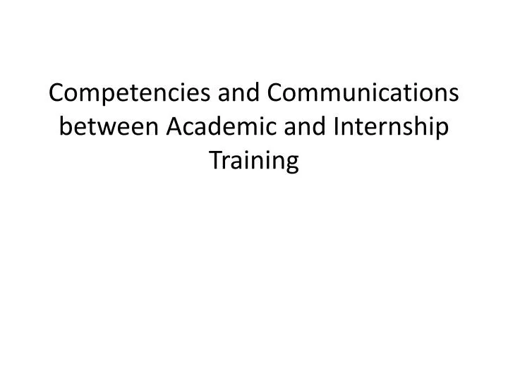 competencies and communications between academic and internship training