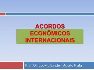acordos econ micos internacionais