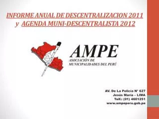 INFORME ANUAL DE DESCENTRALIZACION 2011 y AGENDA MUNI-DESCENTRALISTA 2012