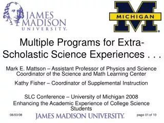 Multiple Programs for Extra-Scholastic Science Experiences . . .