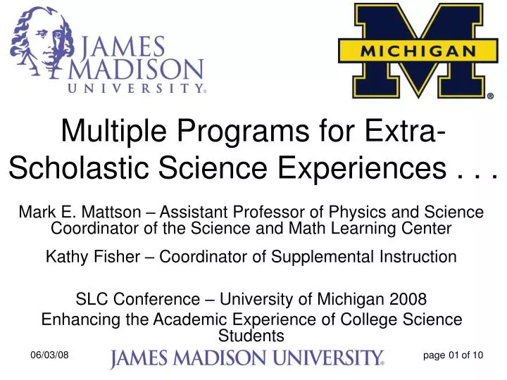 multiple programs for extra scholastic science experiences