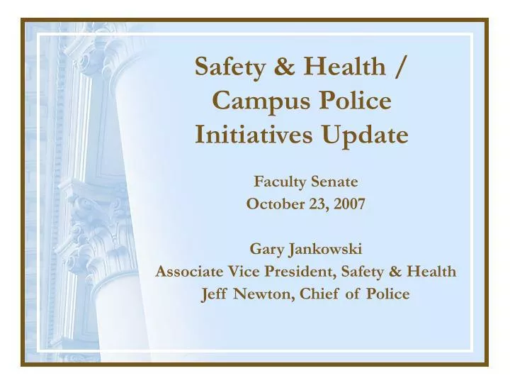 safety health campus police initiatives update