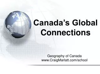 Canada’s Global Connections