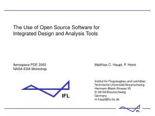 The Use of Open Source Software for Integrated Design and Analysis Tools