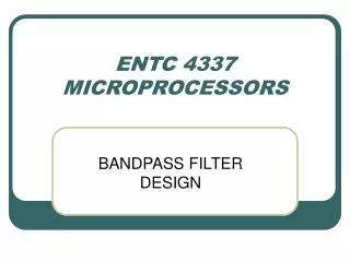 ENTC 4337 MICROPROCESSORS