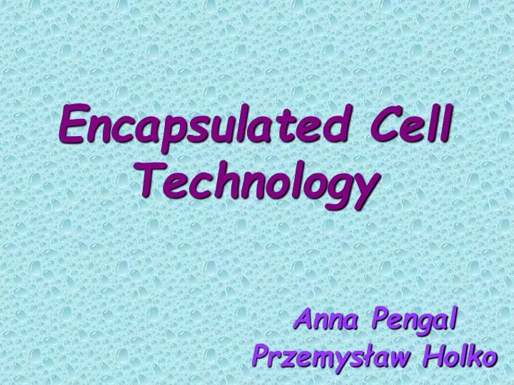 encapsulated cell technology