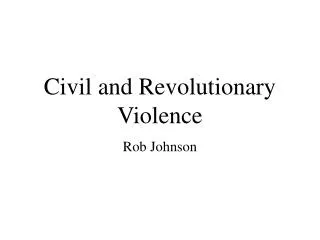 Civil and Revolutionary Violence