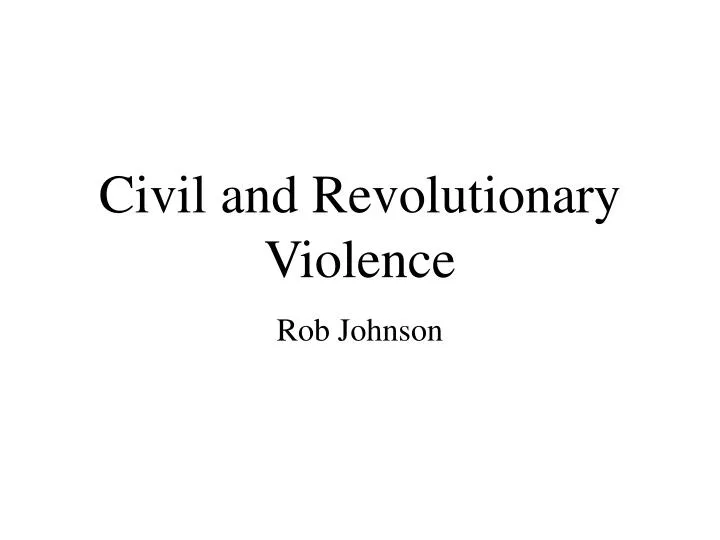 civil and revolutionary violence