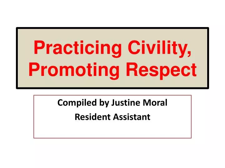 practicing civility promoting respect