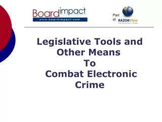 Legislative Tools and Other Means To Combat Electronic Crime