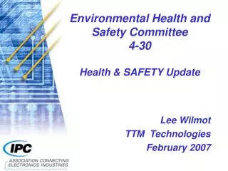 Environmental Health and Safety Committee 4-30 Health &amp; SAFETY Update