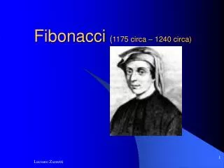 Fibonacci ( 1175 circa – 1240 circa)