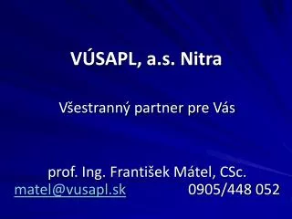 VÚSAPL, a.s. Nitra