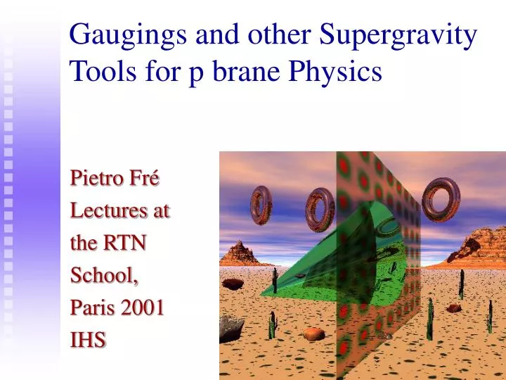 gaugings and other supergravity tools for p brane physics