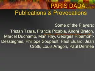 PARIS DADA: Publications &amp; Provocations