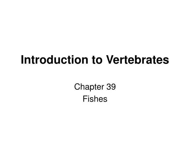 introduction to vertebrates