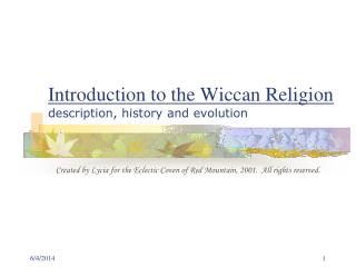 Introduction to the Wiccan Religion description, history and evolution