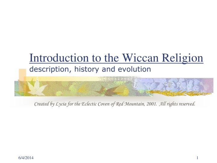 introduction to the wiccan religion description history and evolution