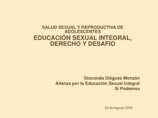 25 de agosto 2009