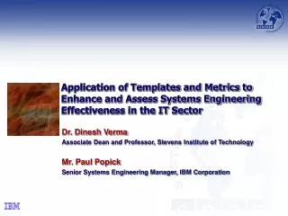 Application of Templates and Metrics to Enhance and Assess Systems Engineering Effectiveness in the IT Sector