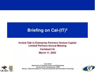 Briefing on Cal-(IT) 2