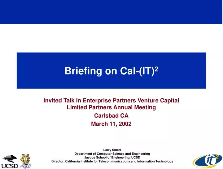 briefing on cal it 2