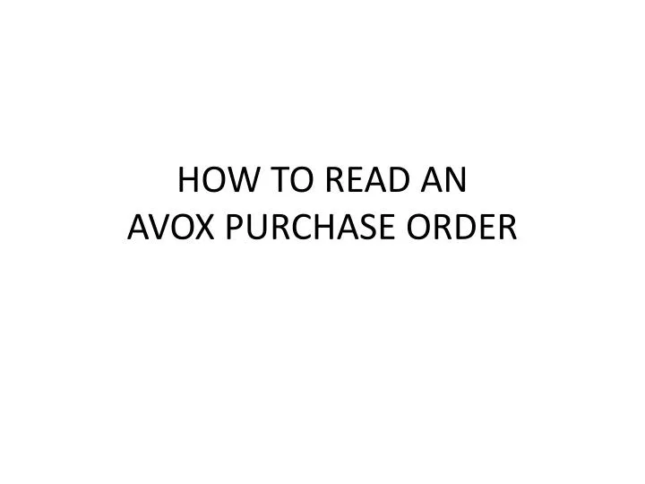 how to read an avox purchase order
