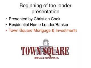 Beginning of the lender presentation
