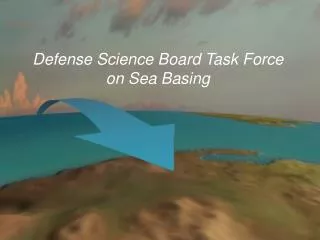 Defense Science Board Task Force on Sea Basing