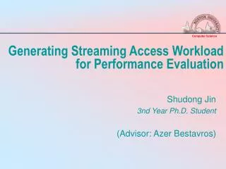 Generating Streaming Access Workload for Performance Evaluation