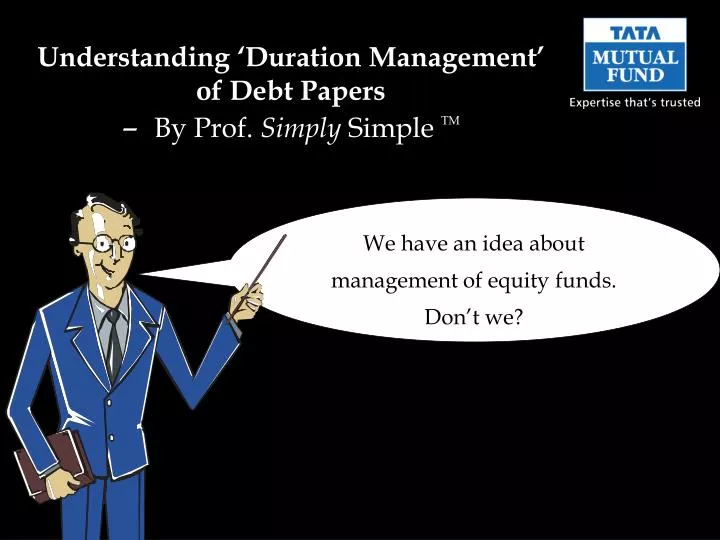 understanding duration management of debt papers by prof simply simple tm