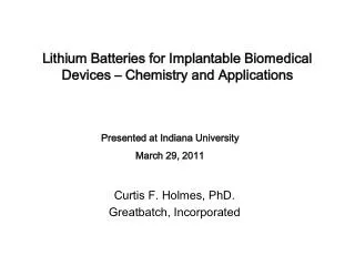 Lithium Batteries for Implantable Biomedical Devices – Chemistry and Applications