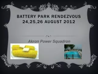 Battery Park Rendezvous 24,25,26 August 2012