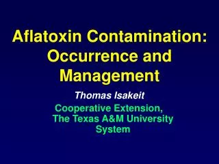 Aflatoxin Contamination: Occurrence and Management