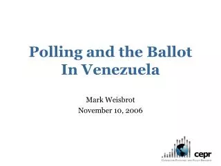 Polling and the Ballot In Venezuela