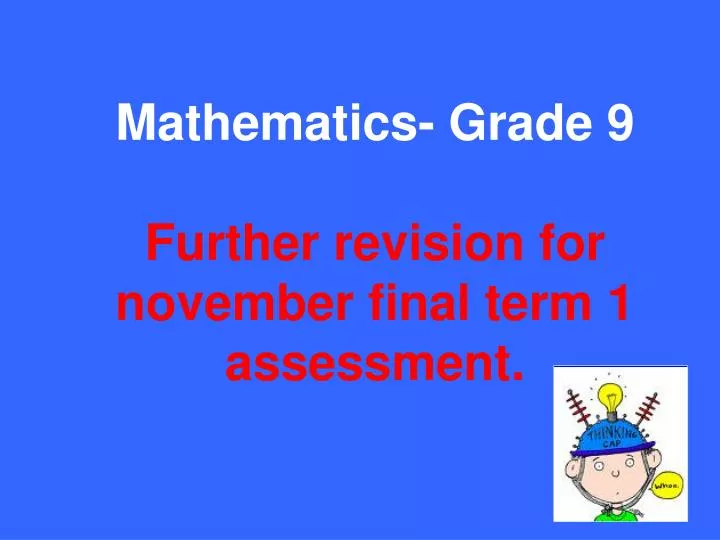 mathematics grade 9 further revision for november final term 1 assessment