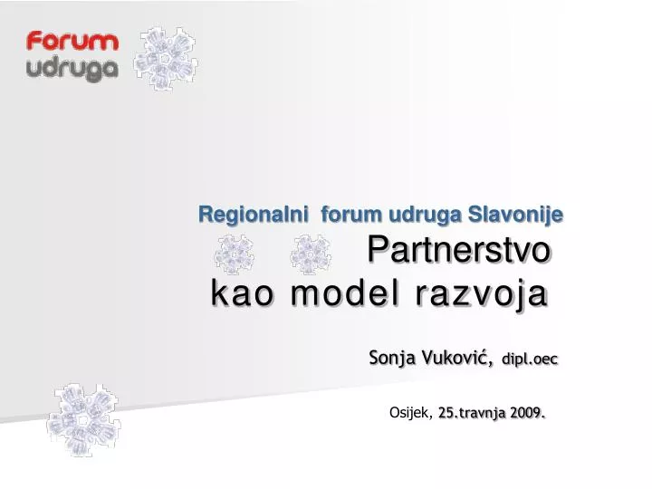 regionalni forum udruga slavonije partnerstvo kao model razvoja