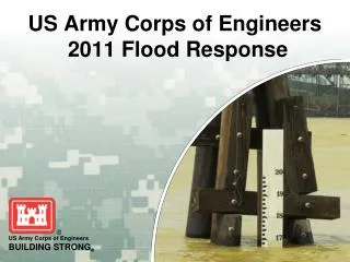 US Army Corps of Engineers 2011 Flood Response
