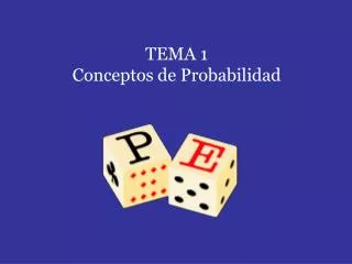 TEMA 1 Conceptos de Probabilidad