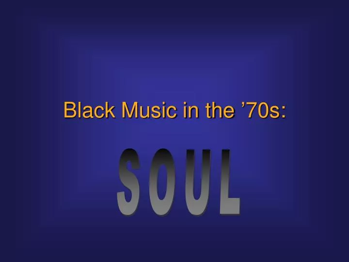 black music in the 70s