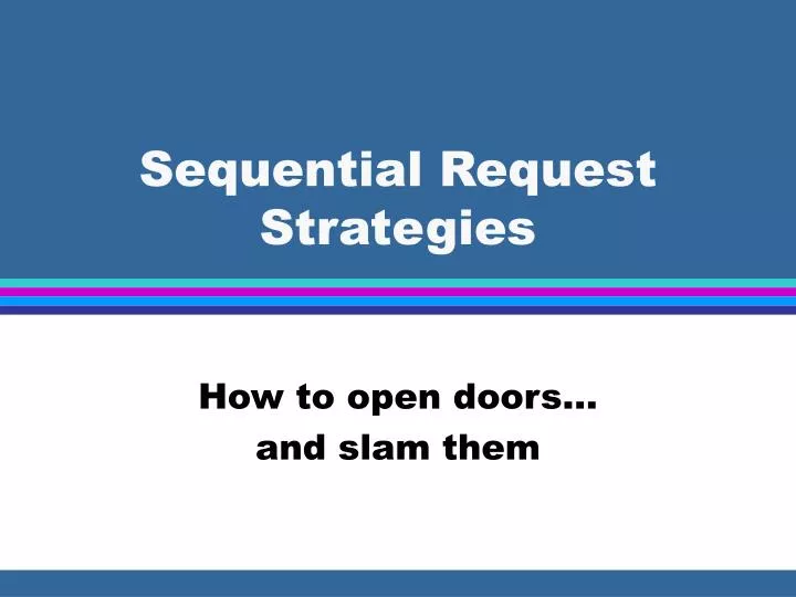 sequential request strategies