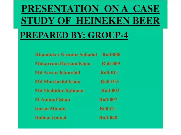 presentation on a case study of heineken beer