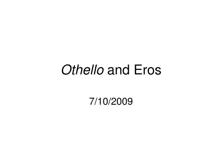 othello and eros