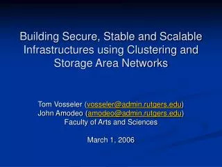 Building Secure, Stable and Scalable Infrastructures using Clustering and Storage Area Networks