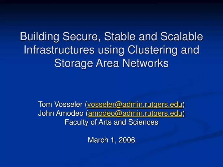 building secure stable and scalable infrastructures using clustering and storage area networks