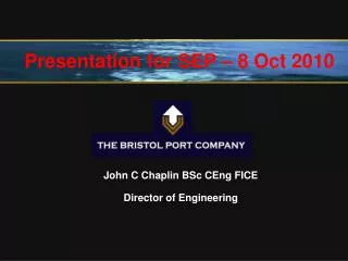 John C Chaplin BSc CEng FICE Director of Engineering