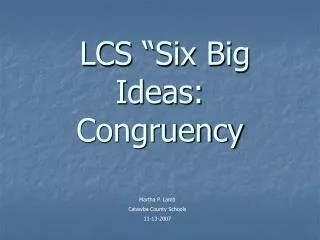 LCS “Six Big Ideas: Congruency