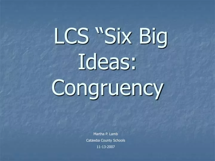 lcs six big ideas congruency