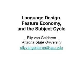 Language Design, Feature Economy, and the Subject Cycle